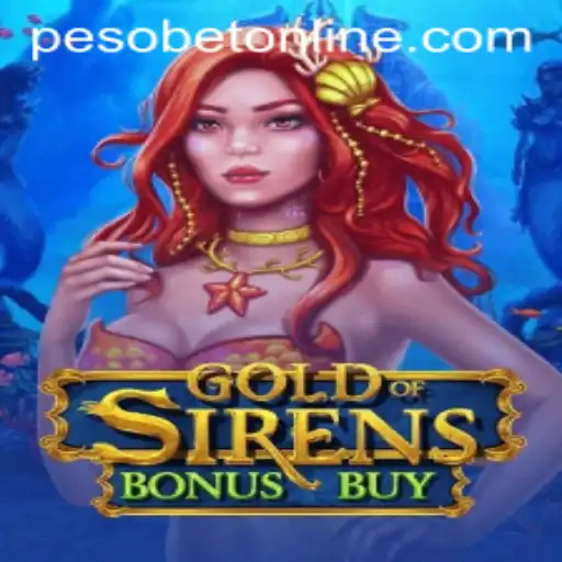 Unveiling GoldofSirensBonusBuy: An Engaging Adventure in the World of Pesobet Online