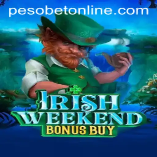 Exploring the Thrills of IrishWeekendBonusBuy: A Premier Pesobet Online Experience
