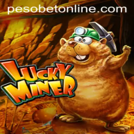 Exploring the Exciting World of LuckyMiner: A Thrilling Pesobet Online Experience