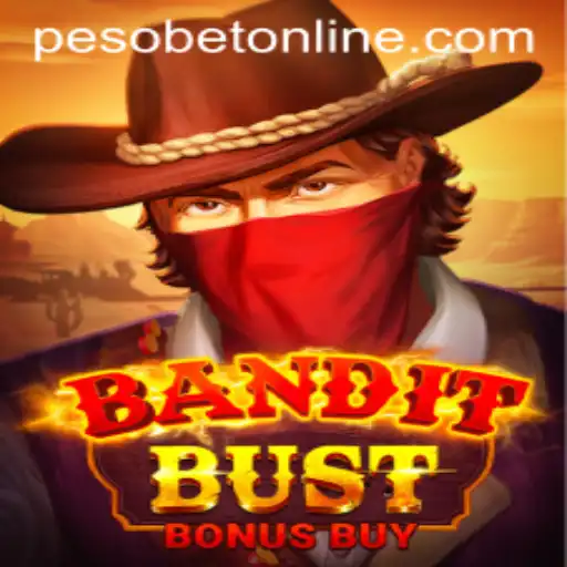 BanditBustBonusBuy: A Thrilling Adventure in the World of Pesobet Online Gaming
